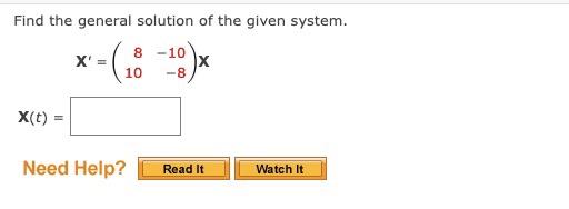Solved Find the general solution of the given system. X' = 8 | Chegg.com