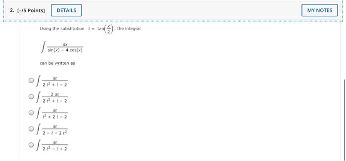 Solved Using the substitution t=tan(2x), the integral | Chegg.com