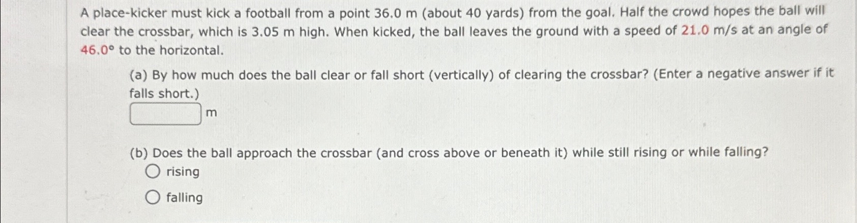 Solved A place-kicker must kick a football from a point | Chegg.com