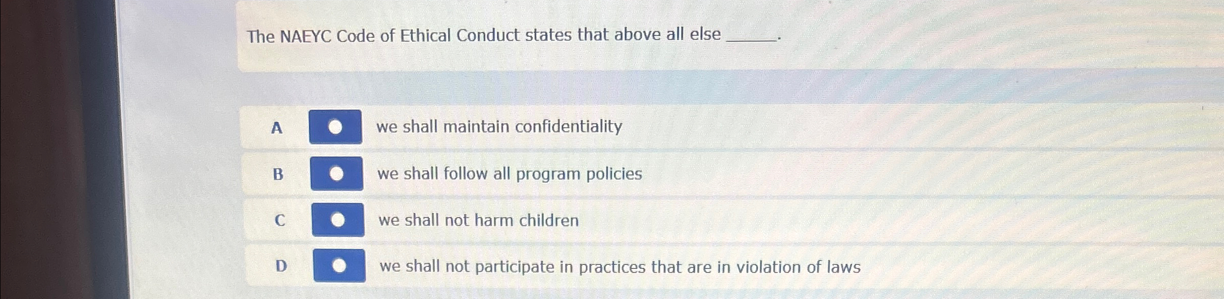 Solved The NAEYC Code of Ethical Conduct states that above | Chegg.com