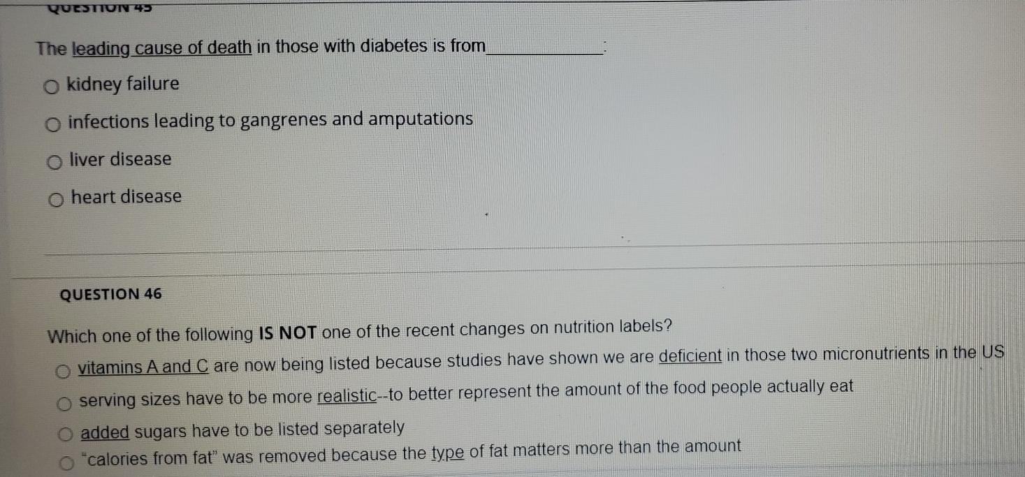 QUESTION 4 The leading cause of death in those with diabetes is from o kidney failure infections leading to gangrenes and amp