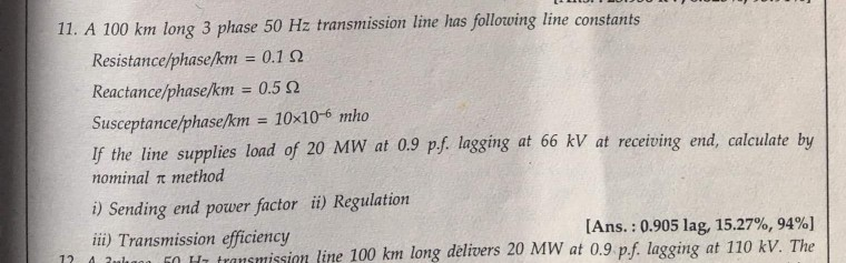 Solved 11. A 100 km long 3 phase 50 Hz transmission line has | Chegg.com