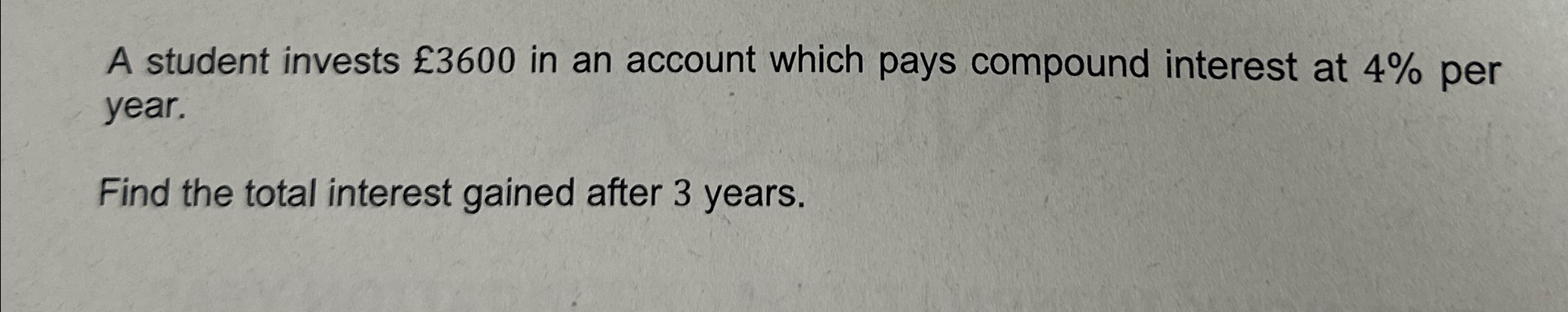 Solved A student invests £3600 ﻿in an account which pays | Chegg.com
