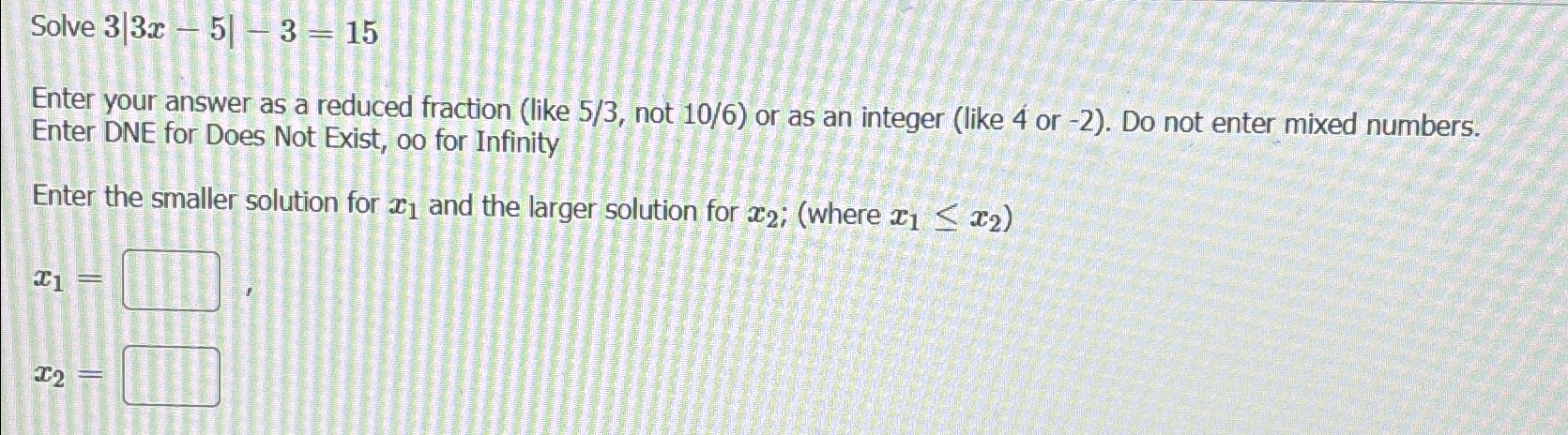 solved-solve-3-3x-5-3-15enter-your-answer-as-a-reduced-chegg