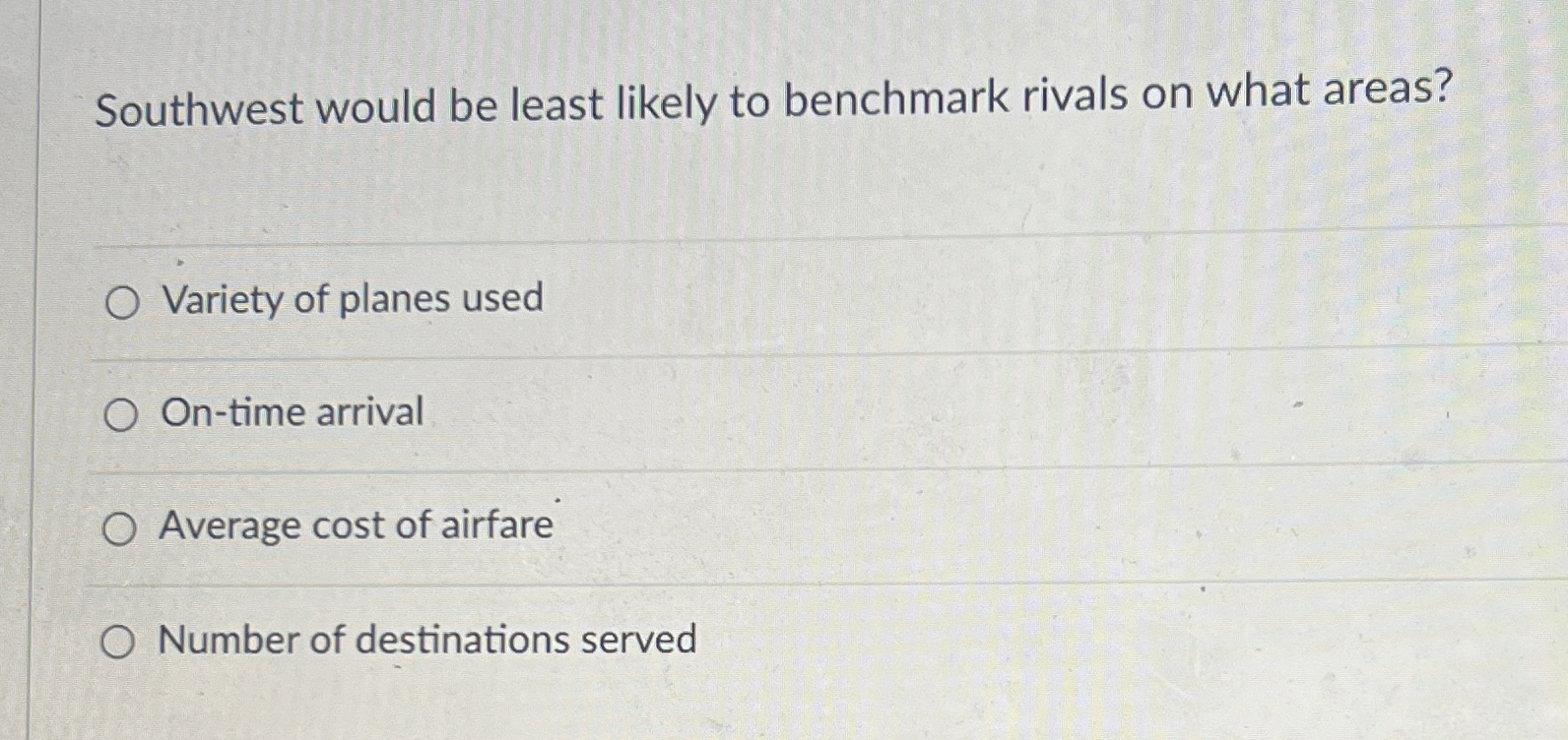 Solved Southwest would be least likely to benchmark rivals | Chegg.com