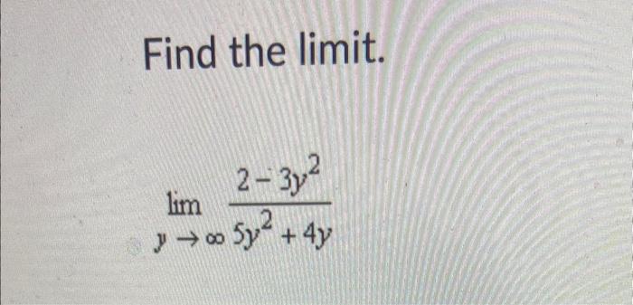 Solved Find The Limit. Limy→−∞(y+y2+2y)Find The Limit. | Chegg.com