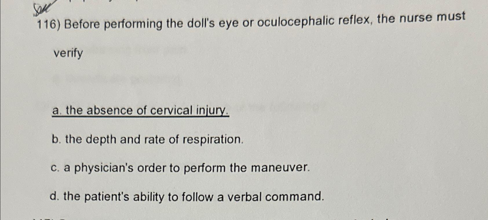 Solved Before performing the doll's eye or oculocephalic