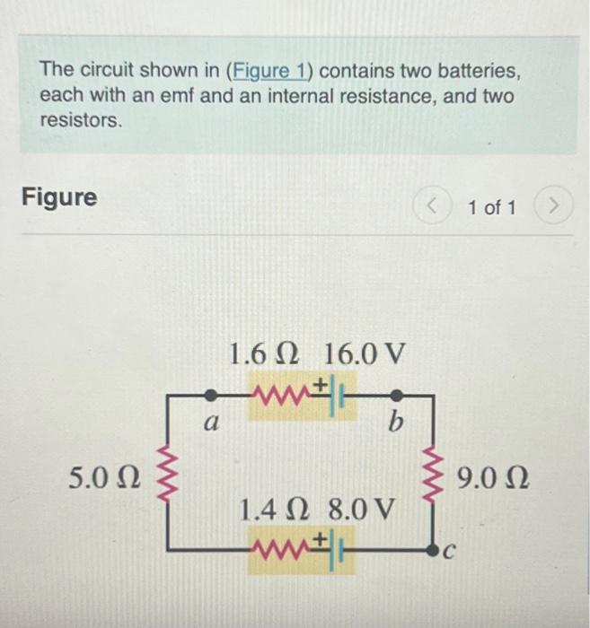 [Solved] The circuit shown in (Figure 1) contains two batte