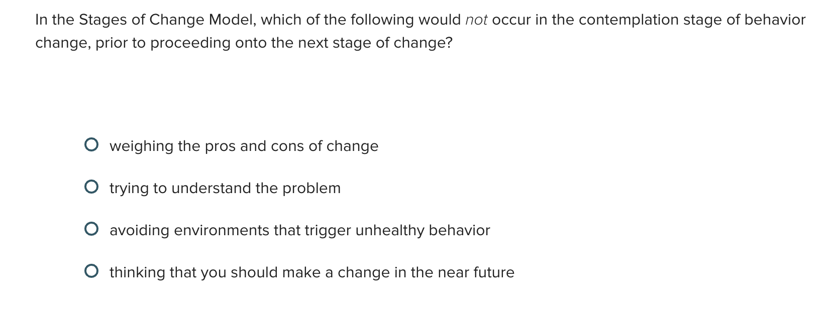 Solved In the Stages of Change Model, which of the following | Chegg.com