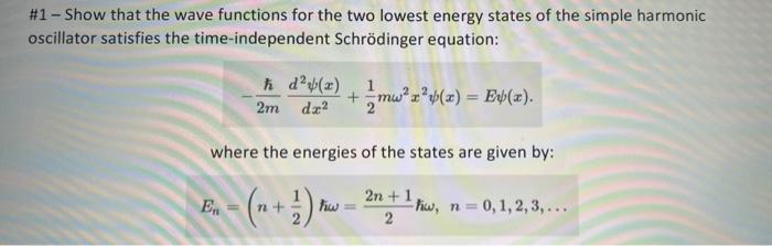 Solved #1 - Show that the wave functions for the two lowest | Chegg.com