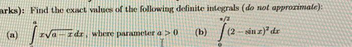 Solved rks): Find the exact values of the following definite | Chegg.com