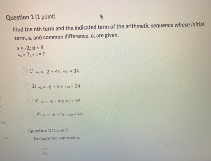 Solved Question 1 1 Point Find The Nth Term And The Chegg Com