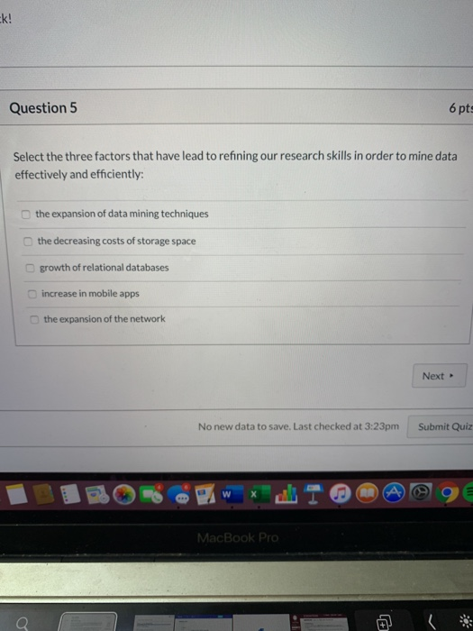 Solved Question 5 6 pt: Select the three factors that have | Chegg.com