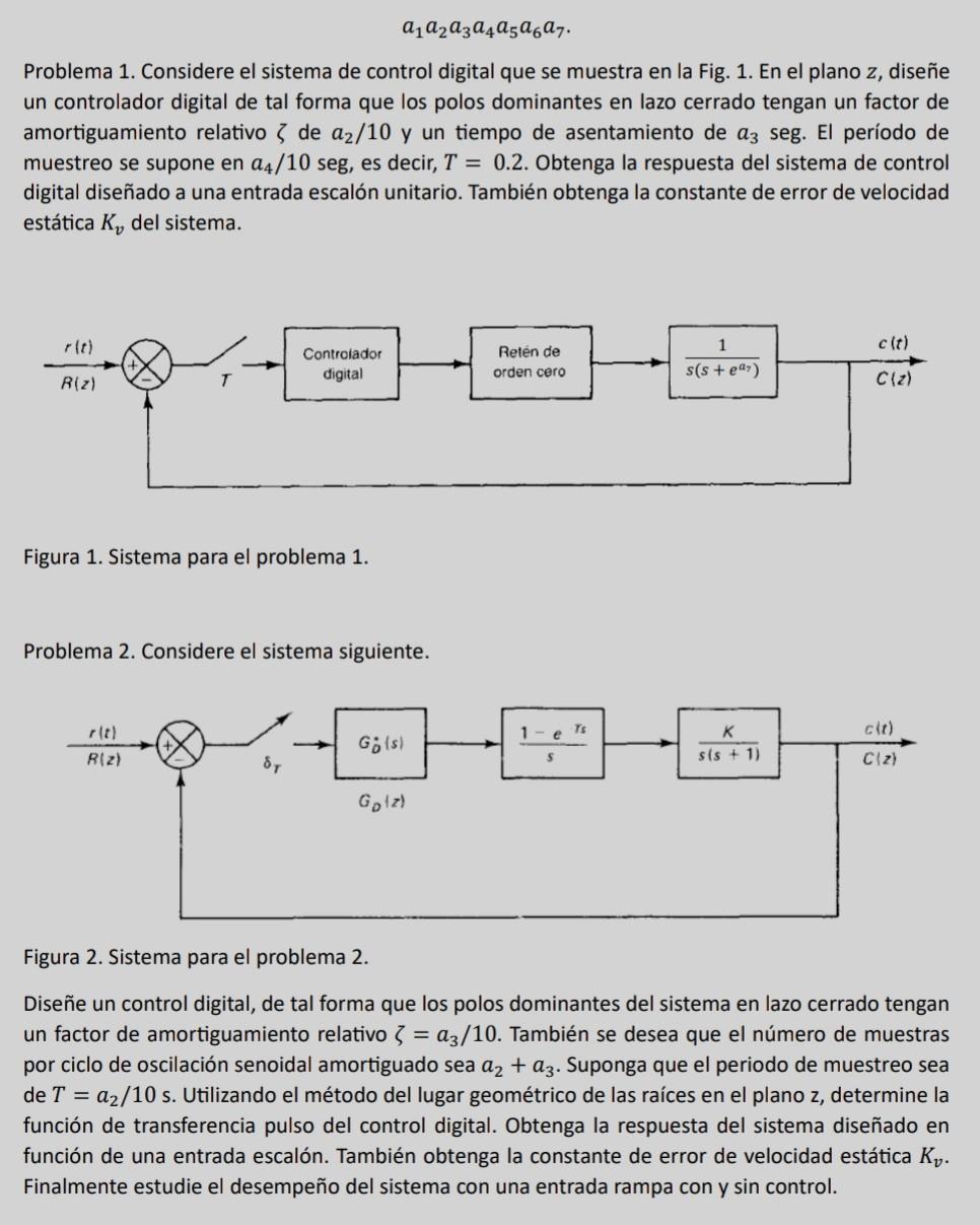 a1a2a3a4a5a6a7 Problema 1. Considere el sistema de | Chegg.com