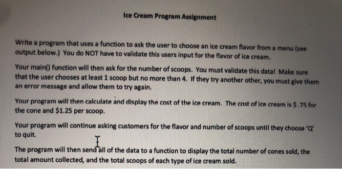 Solved Ice Cream Program Assignment Write a program that | Chegg.com