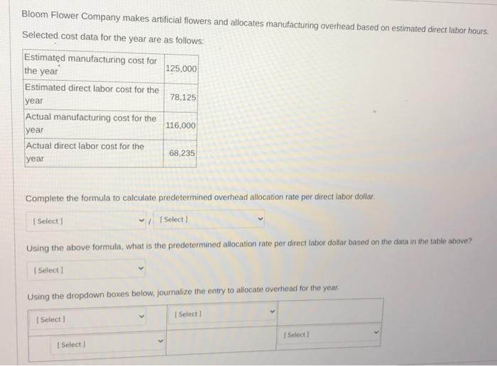 Solved Bloom Flower Company makes artificial flowers and for