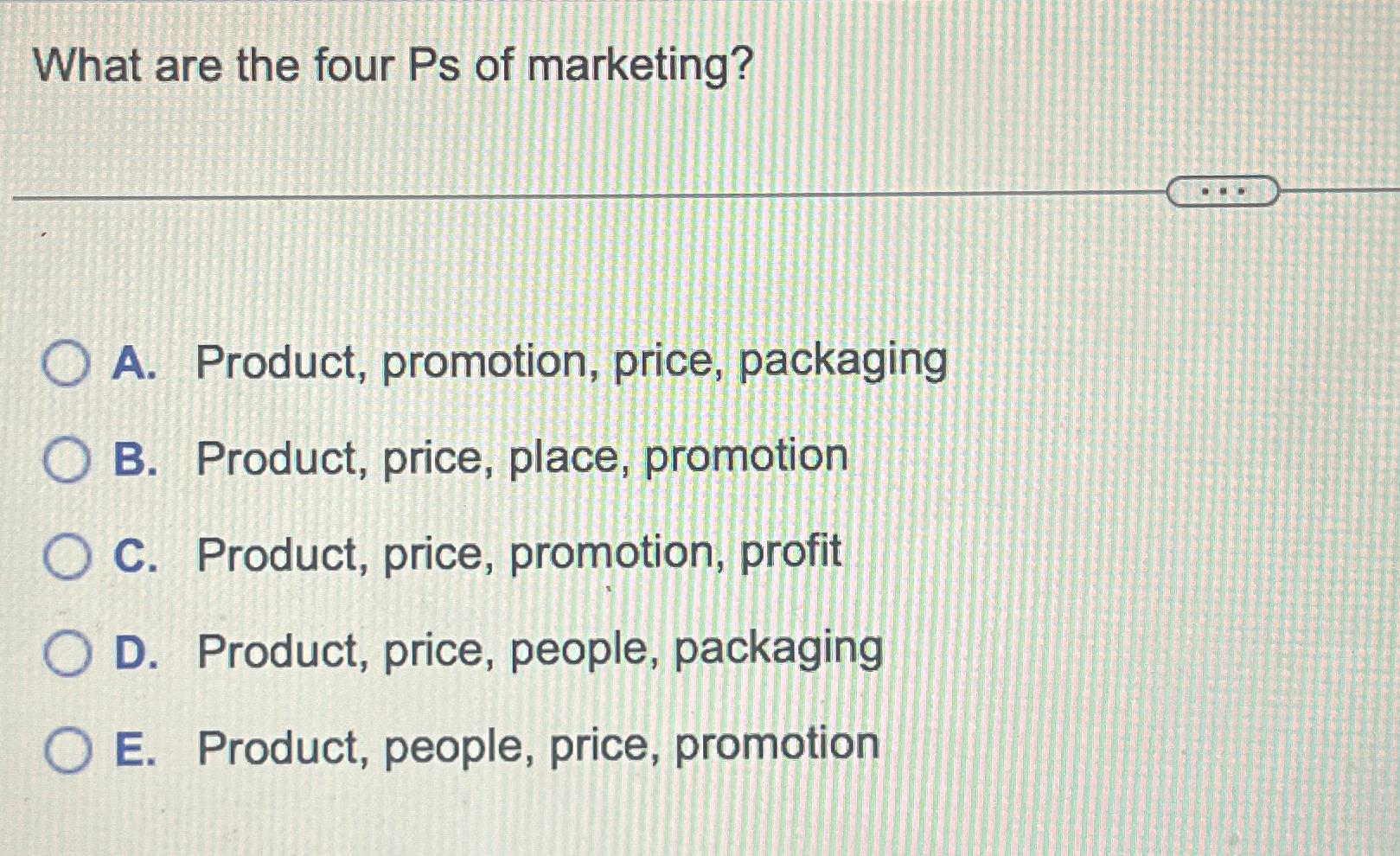Solved What are the four Ps of marketing?A. ﻿Product, | Chegg.com