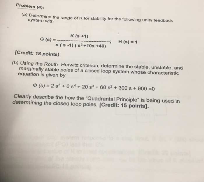 Solved Problem (4): (a) Determine The Range Of K For | Chegg.com