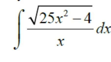 Solved 25x² - 4 • dx X | Chegg.com