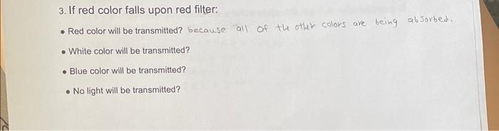 Solved 3. If red color falls upon red filter: - Red color | Chegg.com