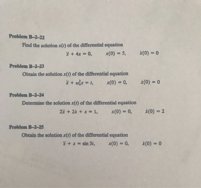 Solved Problem B-2-22 Find The Solution X(t) Of The | Chegg.com