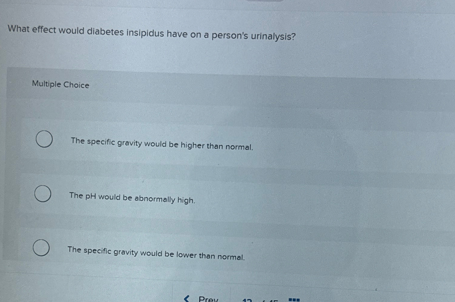 Solved What effect would diabetes insipidus have on a   Chegg.com