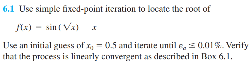 6.1 ﻿Use simple fixed-point iteration to ﻿locate the | Chegg.com