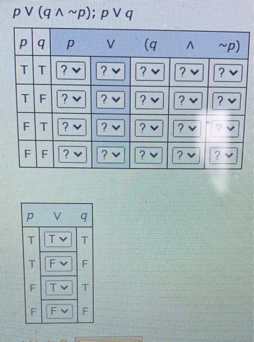 Solved p∨(q∧∼p);p∨q | Chegg.com