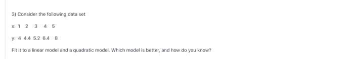 Solved 3) Consider the following data set x: 1 2 3 4 5 y: 4 | Chegg.com