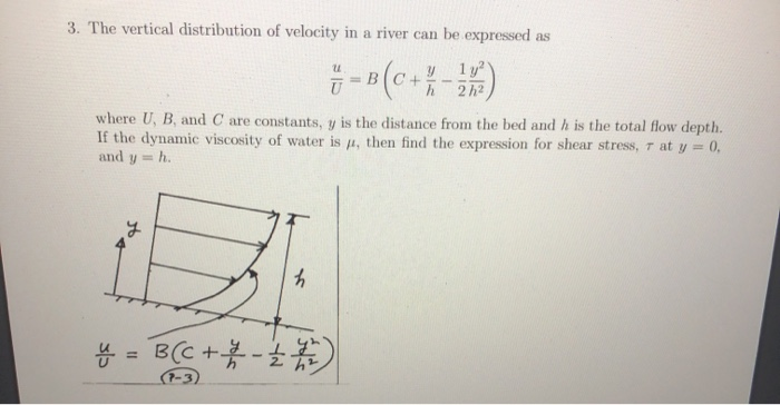 Solved 3. The vertical distribution of velocity in a river | Chegg.com