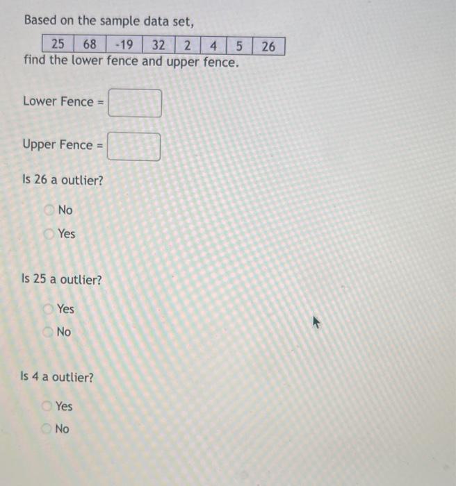 Solved Based on the sample data set, find the lower fence