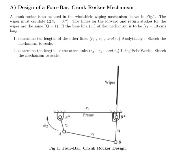 Solved A) Design of a Four-Bar, Crank Rocker Mechanism A | Chegg.com