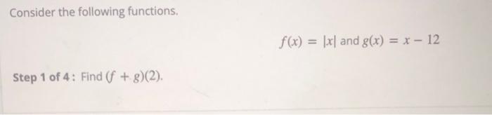 Solved Consider the following functions. f(x)=∣x∣ and | Chegg.com