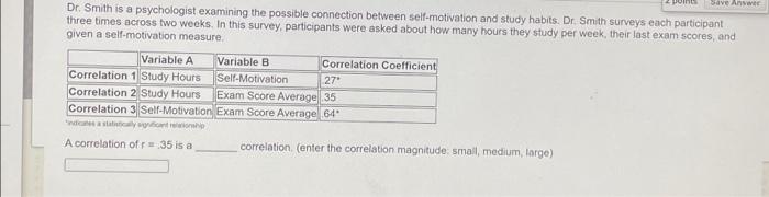 Solved 2 points Save Answer Dr. Smith is a psychologist | Chegg.com