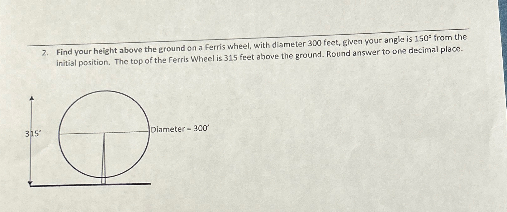 Solved Find Your Height Above The Ground On A Ferris Wheel, | Chegg.com