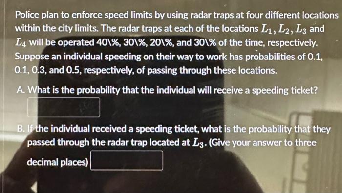 Solved Police plan to enforce speed limits by using radar | Chegg.com