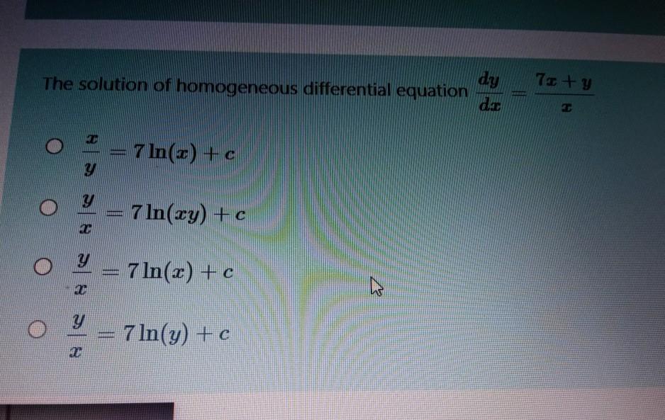 Solved dy The solution of homogeneous differential equation | Chegg.com