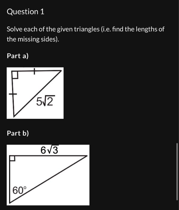 Solved Solve each of the given triangles (i.e. find the | Chegg.com