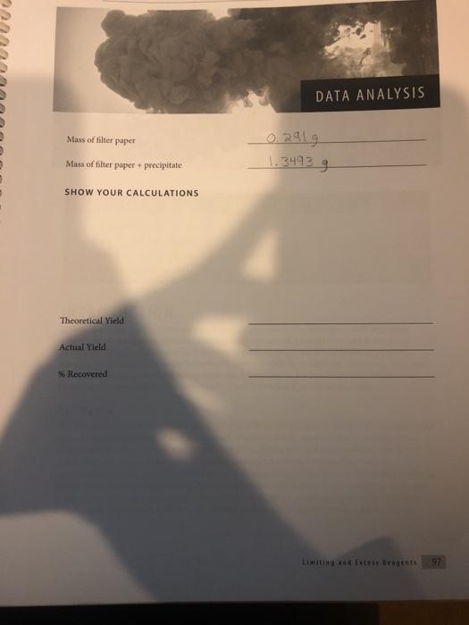 Solved DATA ANALYSIS Mass of filter paper 0.291 g Mass of