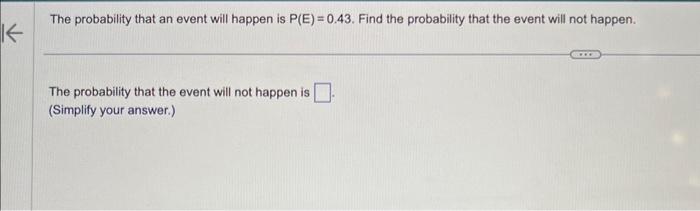 Solved The probability that an event will happen is | Chegg.com