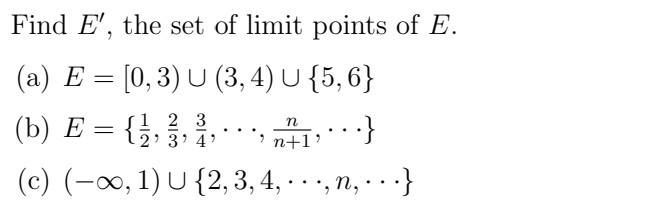 Solved = Find E', the set of limit points of E. (a) E = | Chegg.com