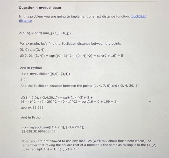 Solved Question 4 myeuclidean In this problem you are going | Chegg.com