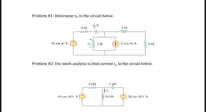 Solved Problem #1: Determine V, In The Circuit Below. 4 Ω 2H | Chegg.com