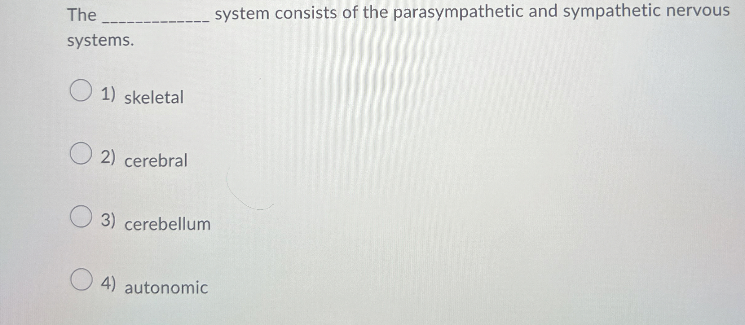 Solved The q, ﻿system consists of the parasympathetic and | Chegg.com