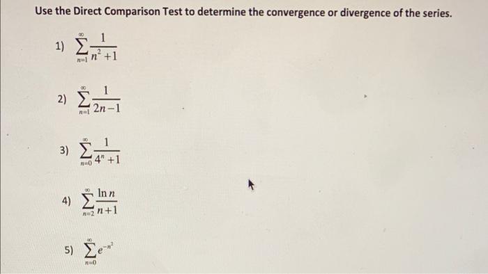 Solved Use the direct comparison test to determine the | Chegg.com