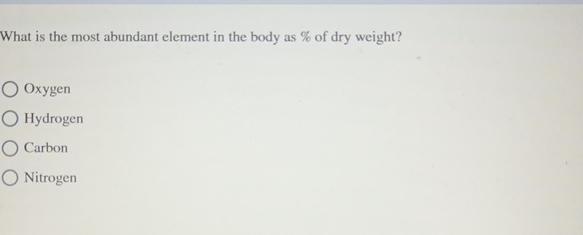 Solved What is the most abundant element in the body as % | Chegg.com