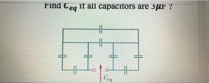 Solved Find Ceq if all capacitors are 3pF? Ceg | Chegg.com