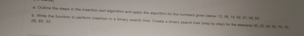 Solved a. ﻿Outine the steps in the insertion sort algorithm | Chegg.com