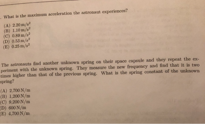 Solved Problem III: Astronauts determine their mass by | Chegg.com