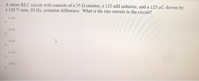 Solved A series RLC circuit consists of a 35 olm resistor, a | Chegg.com